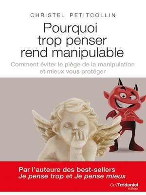 cover image of Pourquoi trop penser rend manipulable